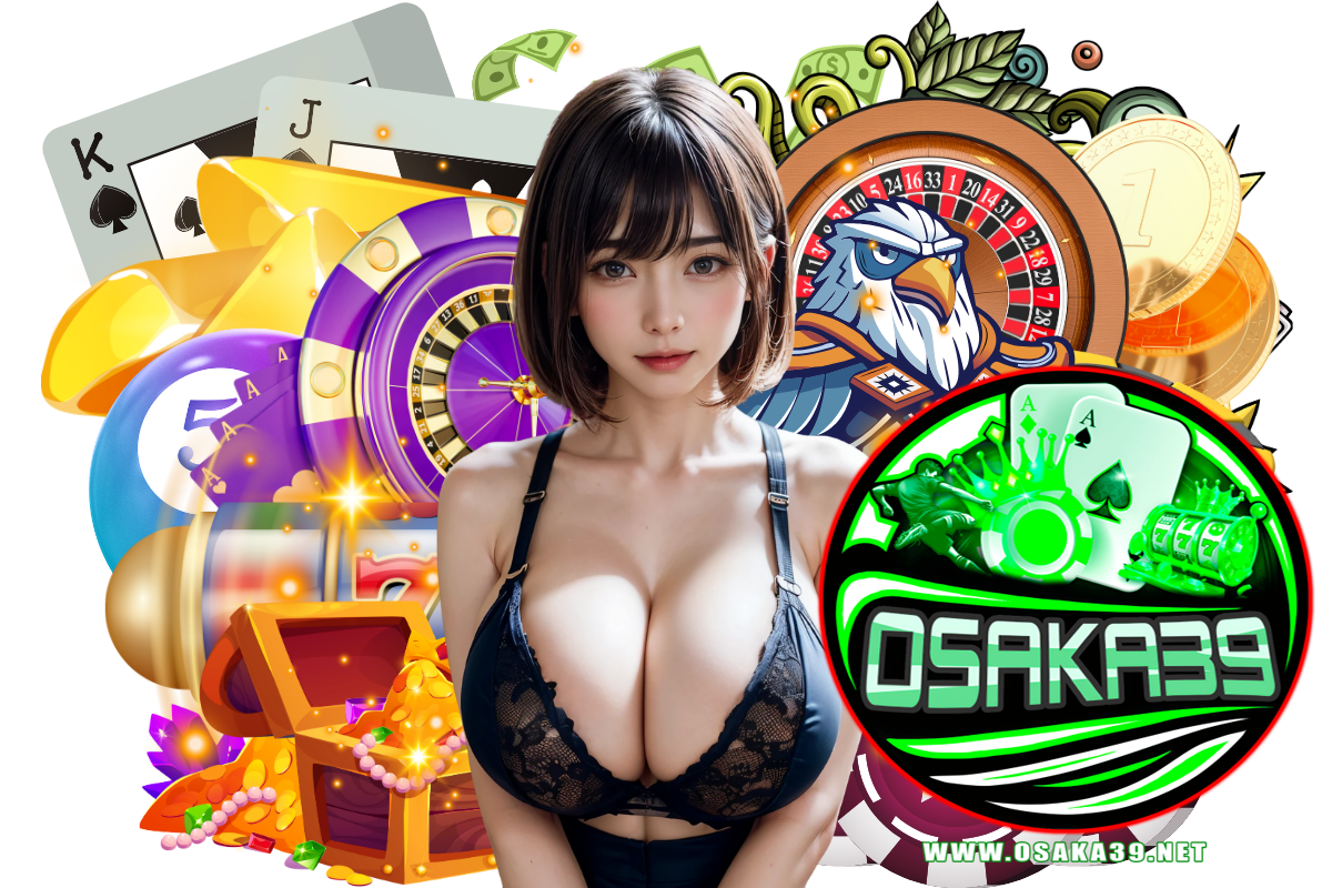 osaka39 สล็อต